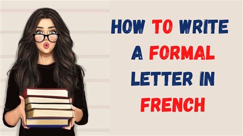 How To Write A Letter In French French Letter Writing How To Write