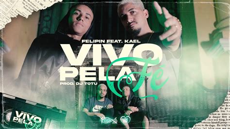 Felipin Feat Kael Vivo Pela Fé Trindade Records Prod DJ Totu