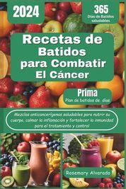 Recetas De Batidos Para Combatir El C Ncer Mezclas Anticancer Genas