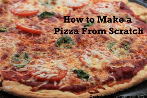 Recipe How To Make A Pizza From Scratch