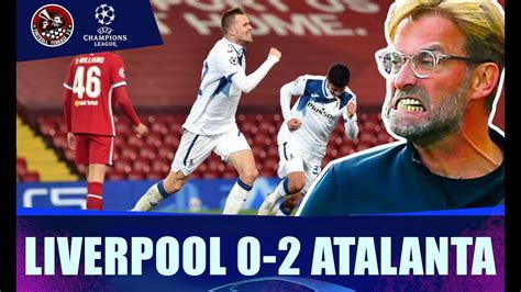 Liverpool 0 2 Atalanta Champions League Highlights Football Terrace