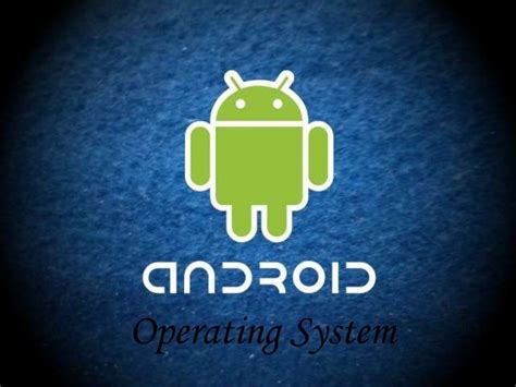 Android operating system