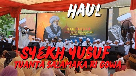 Haul Syekh Yusuf Al Makassari Al Bantani Tuanta Salamaka Ri Gowa V