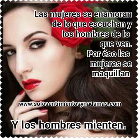 Las Mujeres Y Los Hombres Solo Sentimientos Y Nada Mas