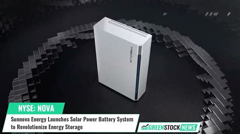 Sunnova Energy Nova Launches Solar Power Battery System To Revolutionize Energy Storage Youtube