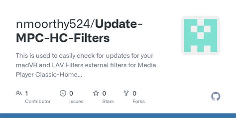 GitHub - nmoorthy524/Update-MPC-HC-Filters: This is used to easily check for updates for your ...