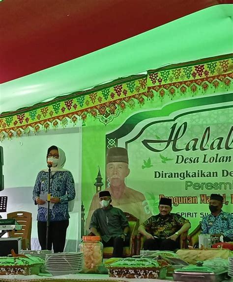 Hadiri Halal Bihalal Bersama Masyarakat Desa Lolan Dua Bupati Yasti