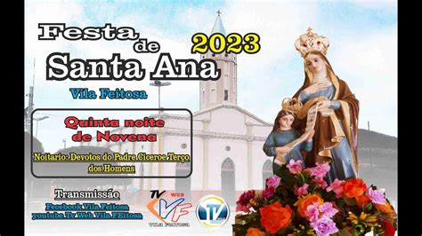 FESTA DE SANTA ANA QUINTA NOITE DE NOVENA YouTube