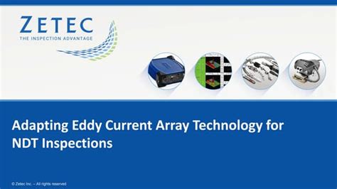 Adapting Eddy Current Array Technology For Ndt Ppt