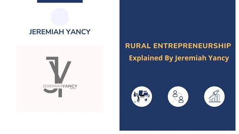 Ppt Rural Entrepreneur Explained By Jeremiah Yancy Powerpoint