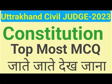 Top Mcq Constitution Uttrakhand Civiljudge Bihar Civil Judge By