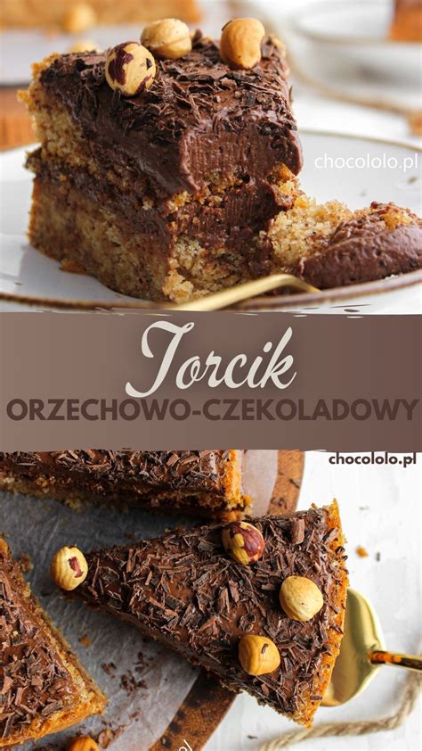 Torcik Orzechowo Czekoladowy Chocololo Pl Czekoladowy Blog Recipe