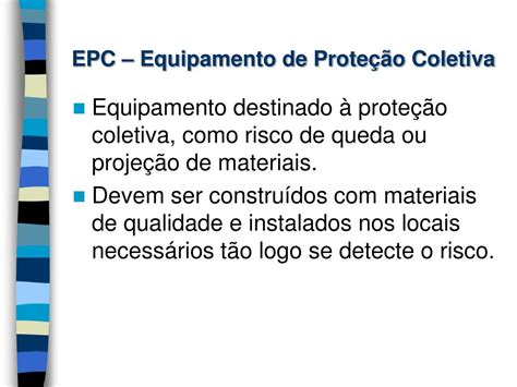 Ppt Equipamentos De Prote O Individual Epi E De Prote O Coletiva