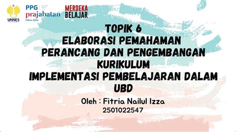 Topik Elaborasi Pemahaman Implementasi Pembelajaran Dalam Ubd Youtube