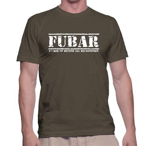 Fubar T Shirt War History Online Store