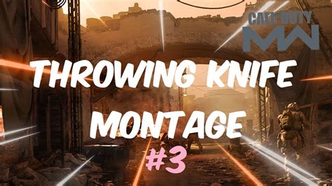 Call Of Duty Modern Warfare Throwing Knife Montage Youtube