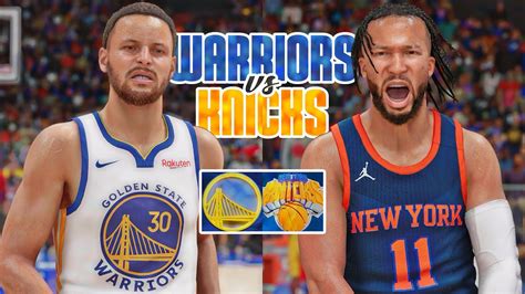 Warriors Vs Knicks Nba K Ps Youtube