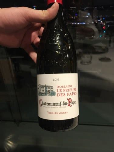 2019 Domaine le Prieuré des Papes Vieilles Vignes Châteauneuf du Pape