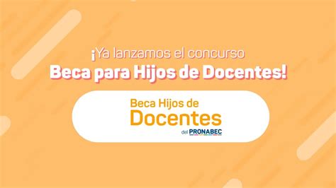 Beca Hijos De Docentes Ya Puedes Postular Al Concurso Youtube