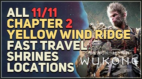 All Chapter Yellow Wind Ridge Fast Travel Shrines Locations Black