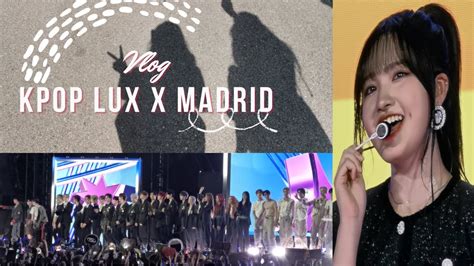 VLOG KPOP LUX In Madrid With SHINEE Ateez Enhypen IVE StayC