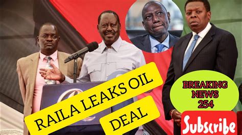 Raila Odinga Exposes How Ruto S Government To Government Oil Deal Was A