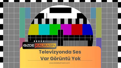 Televizyonda Ses Var G R Nt Yok Nas L D Zeltilir Bizde Kalmas N