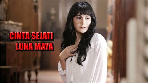 AKHIRNYA TERUNGKAP CINTA SEJATI LUNA MAYA YouTube