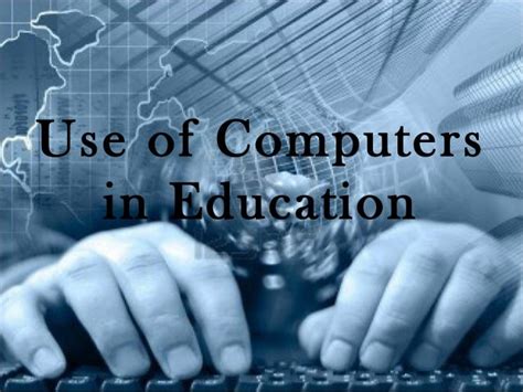 Use Of Computers In Education