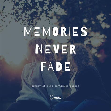 Memories Never Fade Faded Quotes Quote Backgrounds Never Fade