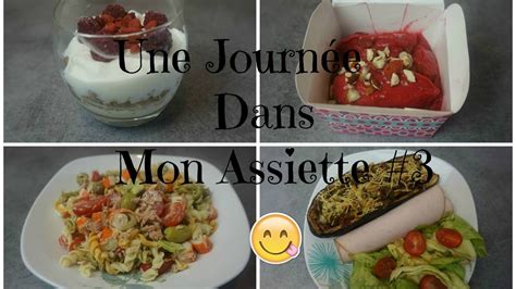 Une Journée Dans Mon Assiette 3 [perte De Poids] Youtube