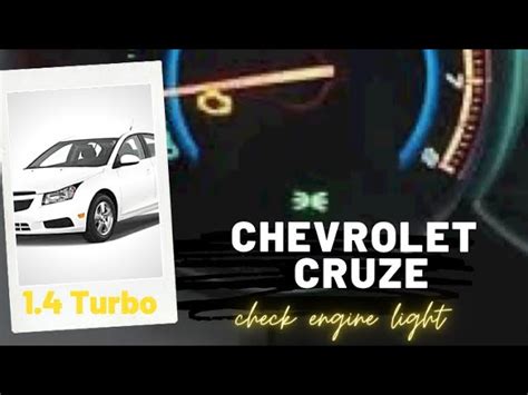 Chevy Cruze Engine Light Keeps Coming On