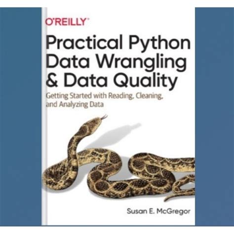 Jual Buku Practical Python Data Wrangling And Data Quality Getting