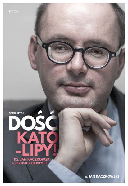 Do Kato Lipy Ks Jan Kaczkowski O Jezusie Celebrycie Cd Audio