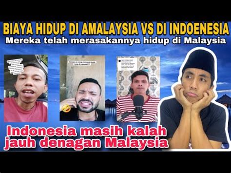 BIAYA HIDUP DI MALAYSIA VS DI INDONESIA Indonesia Masih Kalah Jauh