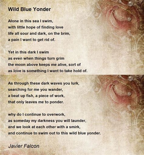 Wild Blue Yonder Poem by Javier Falcon - Poem Hunter