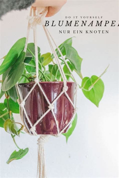 Eine Einfache Makramee Blumenampel Anleitung Mit Nur Einem Knoten In