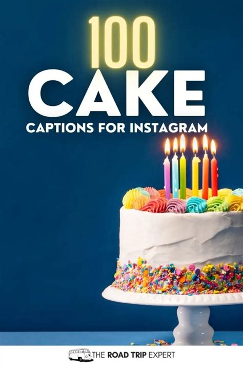 100 Wonderful Cake Captions For Instagram Funny Puns