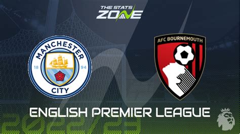 Man City vs Bournemouth Preview & Prediction | 2022-23 English Premier ...