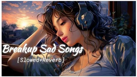 Sad Lofi Songalone Broken Lo Fi Songs Deep Night Memory🎵 Slowedreverb Lofisong