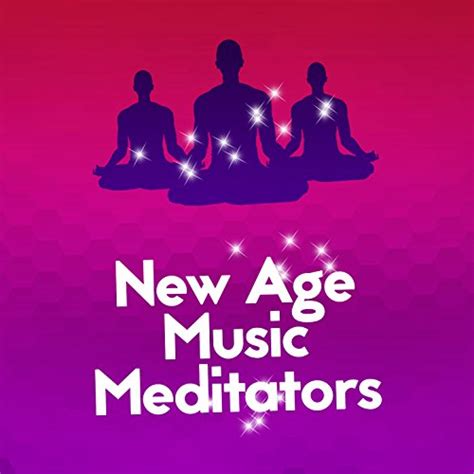 Play New Age Music Meditators By The New Age Meditators On Amazon Music