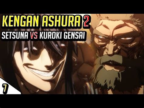 KIRYU SETSUNA VS KUROKI GENSAI KENGAN ASHURA 2 TEMPORADA EP 7