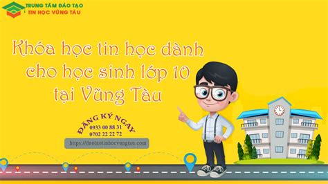 Dạy Kèm Tin Học Lớp 10 Tại Vũng Tàu Gia Sư Tin Học Lớp 10 ở Vũng Tàu