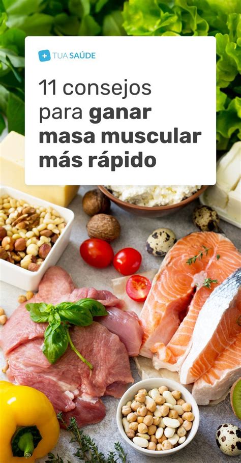 11 Consejos para ganar masa muscular más rápido Aumentar masa