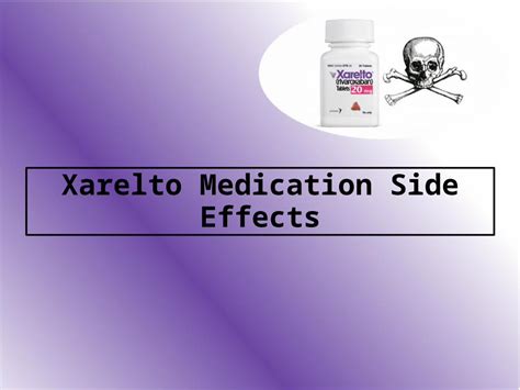 Ppt Xarelto Medication Side Effects Dokumen Tips