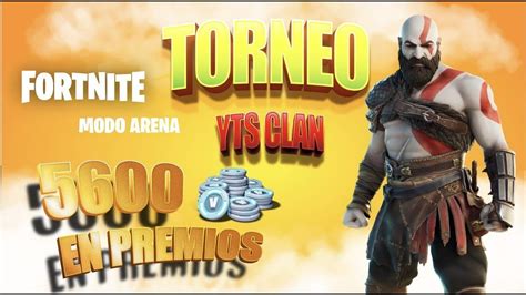 TORNEO EN SOLITARIO ARENA 5600 PAVOS FORTNITE YouTube