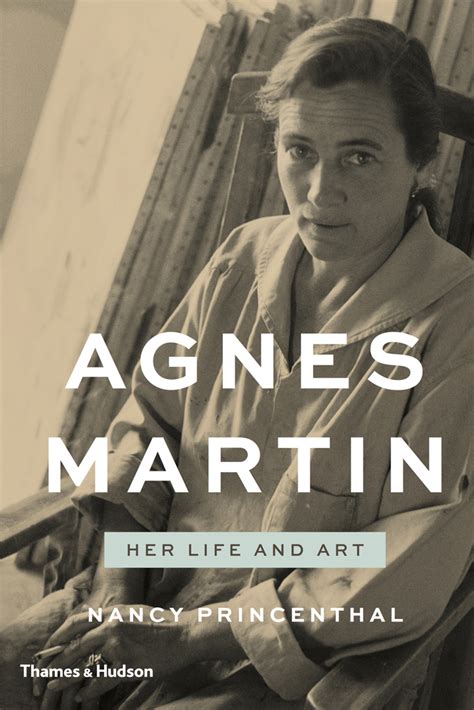 Agnes Martin, Her Life and Art