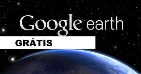 Download GRÁTIS do Google Earth Pro oficial