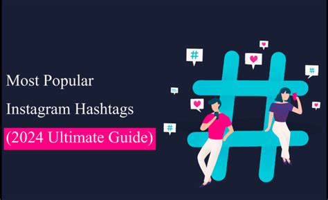 Most Popular Instagram Hashtags In 2024