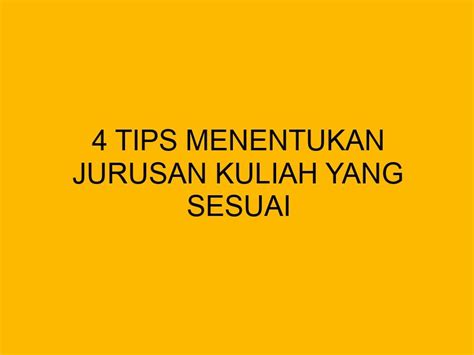 Tips Menentukan Jurusan Kuliah Yang Sesuai